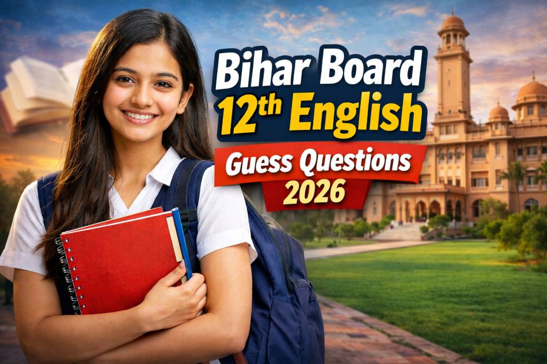 Bihar Board 12th English Guess Question 2026: बिहार बोर्ड 12वीं अंग्रेजी के गेस प्रश्न, यहाँ से देखें
